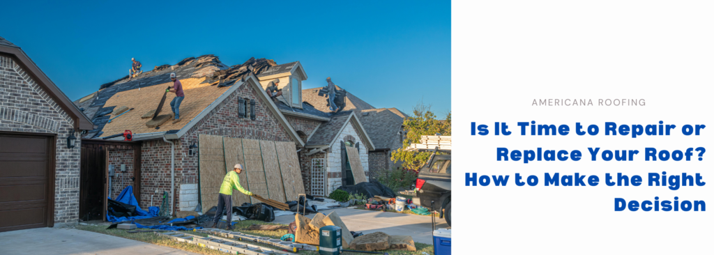 Roof repair vs replacement decision guide for North Texas homeowners